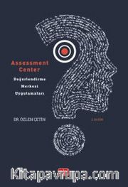 Assessment Center - Değerlendirme Merkezi Uygulamaları