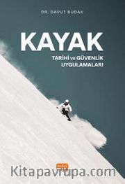 Kayak <br /> Tarihi ve Güvenlik Uygulamaları