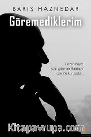 Göremediklerim 