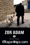 Zor Adam 2