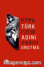 Türk Adını Unutma