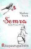 Semra & Küçük - Esmer - Uzak