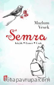 Semra <br /> Küçük - Esmer - Uzak