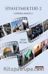 Siyasetmektebi 2 / Gündem Analizi 2