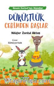 Dürüstlük Cebimden Başlar  / Ninem Korkut’tan Masallar