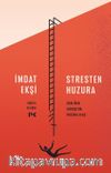 Stresten Huzura & Benliğini Dönüştür, Huzura Ulaş