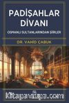 Padişahlar Divanı & Osmanlı Sultanlarından Şiirler