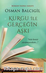 Kurgu ile Gerçeğin Aşkı