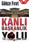 Kanlı Başkanlık Yolu