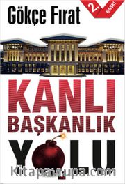 Kanlı Başkanlık Yolu