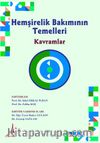 Hemşirelik Bakımının  Temelleri Kavramlar