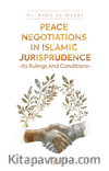 Peace Negotiations in Islamic Jurisprudence & Its Rulings and Conditions