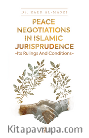 Peace Negotiations in Islamic Jurisprudence <br /> Its Rulings and Conditions