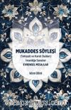 Mukaddes Söyleşi (Tahiyyat ve Kunut Duaları) İnsanlığa Sunulan Evrensel Mesajlar