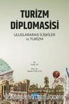 Turizm Diplomasisi & Uluslararası İlişkiler ve Turizm
