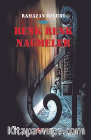 Renk Renk Nağmeler 