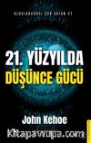21. Yüzyılda Düşünce Gücü
