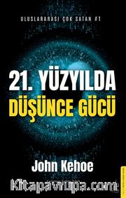 21. Yüzyılda Düşünce Gücü