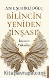 Bilincin Yeniden İnşası & İnsanın Yükselişi