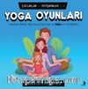 Çocuklar ve Yetişkinler İçin Yoga Oyunları