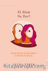 El Âlem Ne Der?  / İtiraflar Serisi 5