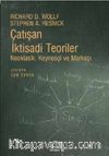 Çatışan İktisadi Teoriler & Neoklasik, Keynesçi ve Marksçı