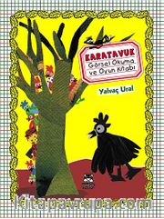 Karatavuk <br /> Görsel Okuma ve Oyun Kitabı