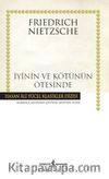 İyinin ve Kötünün Ötesinde (Karton Kapak) & Gelecekteki Bir Felsefeye Giriş