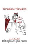 Tımarhane Yemekleri