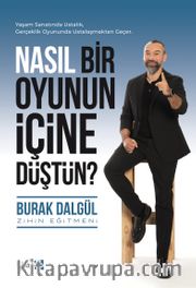Nasıl Bir Oyunun İçine Düştün?