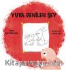 Yuva Denilen Şey