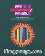 Sanat Üretenler / Sanat Öğretenler 2 / Art Creators / Art Educators