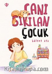 Canı Sıkılan Çocuk