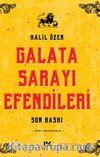 Galata Sarayı Efendileri & Son Baskı