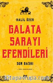 Galata Sarayı Efendileri <br /> Son Baskı