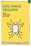 Dijital Teknoloji Sorgulanıyor