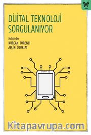 Dijital Teknoloji Sorgulanıyor