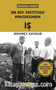 Bir Köy Enstitüsü Penceresinden İş
