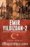 Emir Yıldızdan 2 / Derunî Türkiye’nin Cevabı