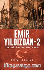 Emir Yıldızdan 2 / Derunî Türkiye’nin Cevabı
