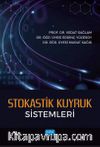 Stokastik Kuyruk Sistemleri