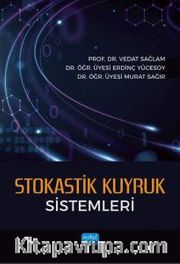Stokastik Kuyruk Sistemleri