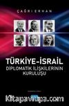 Türkiye-İsrail Diplomatik İlişkilerinin Kuruluşu