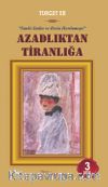 Azadlıktan Tiranlığa & Sanki Stalin ve Beria Hortlamıştı