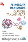 Psikolojik Danışmada Güncel Yaklaşımlar 2