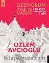 Geziyorum Öyleyse Varım