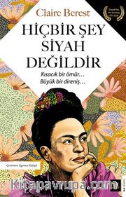 Hiçbir Şey Siyah Değildir 