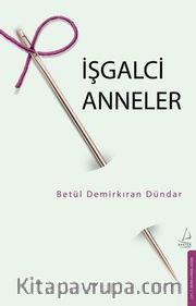 İşgalci Anneler