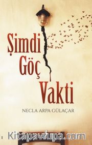 Şimdi Göç Vakti 