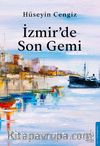 İzmir’de Son Gemi